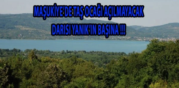 Maşukiye İptal Darısı Yanık'ın Başına