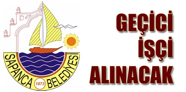 Sapanca Belediyesi 12 Geçici İşçi Alacak