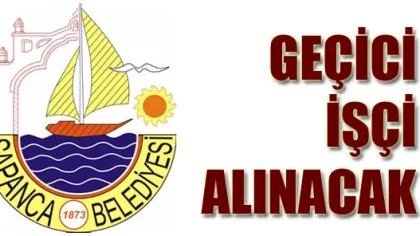 Sapanca Belediyesi 12 Geçici İşçi Alacak
