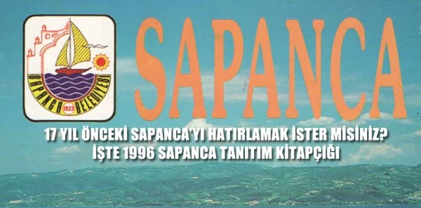 İşte 1996 Yılının Sapanca Tanıtım Kitapçığı,iddia Ediyoruz Anılarınız Canlanacak