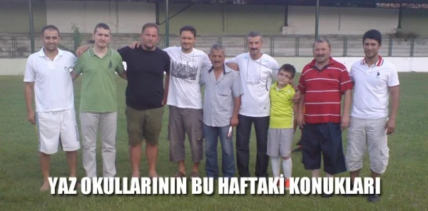 Spor Yaz Okullarının Bu Haftaki Konukları Onlar Oldu