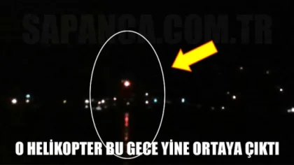 O Helikopter Bu Gece Yine Ortaya Çıktı