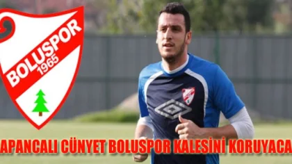Sapancalı Cüneyt Boluspor Kalesini Koruyacak