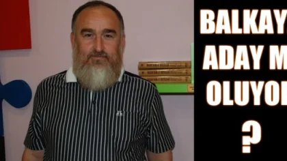 Mustafa Balkaya SAADET Partisinden Aday Mı Oluyor?
