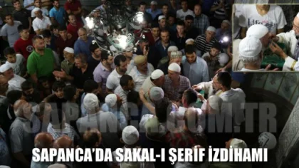 Sapanca'da Sakal-I Şerif İzdihamı
