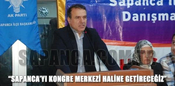 Sapanca Belediye Başkanı Uslu: 'Sapanca'yı Kongre Merkezi Haline Getireceğiz'