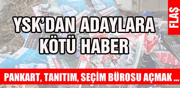 Aday Adaylarına Şok Yasak