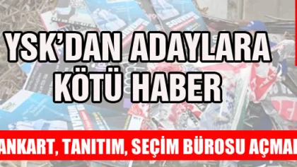 Aday Adaylarına Şok Yasak