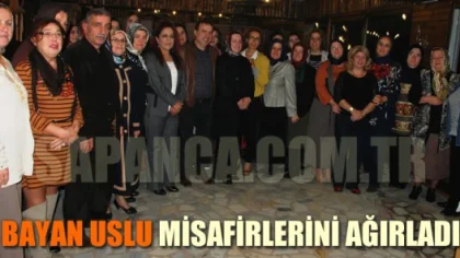 Bayan Uslu Misafirlerini Ağırladı