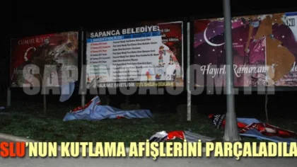 Uslu'nun Kutlama Afişlerini Parçaladılar