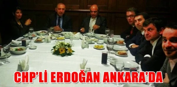 CHP'li Levent Erdoğan Ankara'da