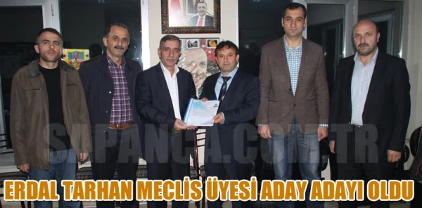 Erdal Tarhan Meclis Üyesi Aday Adayı Oldu