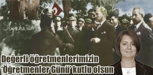 Oya Arapoğlu, '24 Kasım Öğretmenler Günü'nü Kutladı