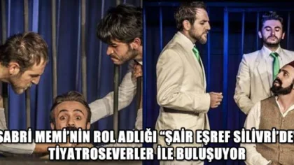 ''Şair Eşref Silivri'de''
