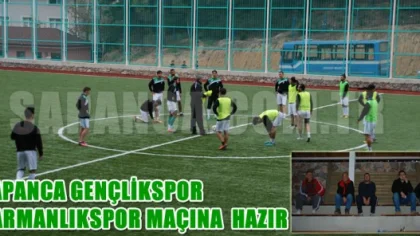 Sapanca Gençlikspor, Harmanlıkspor Maçı Hazırlıklarını Tamamladı