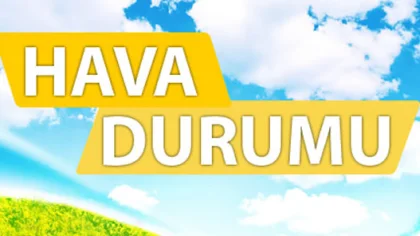 Hafta Sonu Hava Nasıl Olacak ?