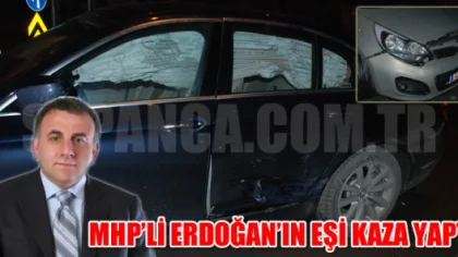MHP Sakarya Eski İl Başkanı Mehmet Erdoğan'ın Eşi Kaza Yaptı
