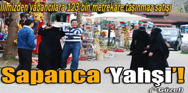 Sapanca 'Yahşi' !