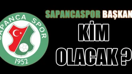 Sapancaspor'da Başkan Kim Olacak ?