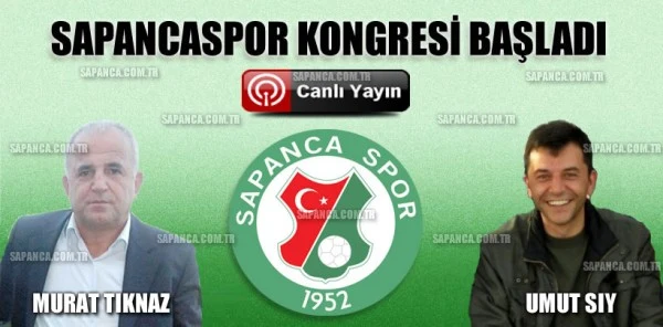 Canlı - Sapancaspor Kongresi Başladı
