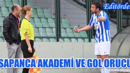 Sapanca Akademi ve Gol Orucu