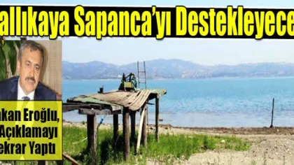 'Ballıkaya Sapanca Gölü'nü Destekleyecek'