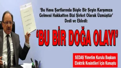 Sedaş'tan Kesinti Açıklaması! 'Doğa Olayı'