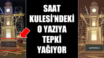 Saat Kulesindeki 'Merosa' Yazısına Tepki Yağıyor