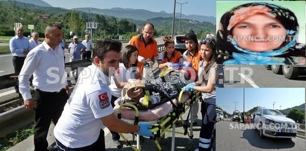 Sapanca TEM Otoyolunda Otomobilin Çarptığı Ayşe Acar Hastanede Hayatını Kaybetti
