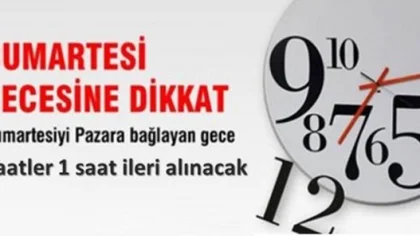 Saatlerini İleri Almayı Unutmayın