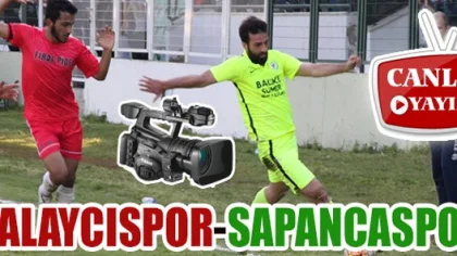 Kalaycıspor-Sapancaspor Maçı Canlı Yayın