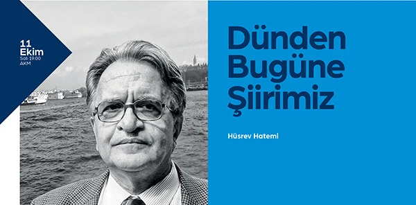 Hüsrev Hatemi Şiirin Yolculuğunu Anlatacak