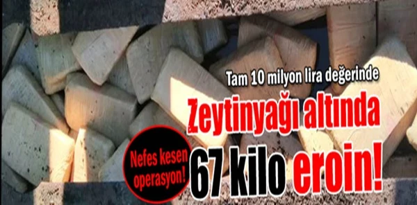 Zeytin Yağı Yüklü Tır'da 67 Kilo Eroin !