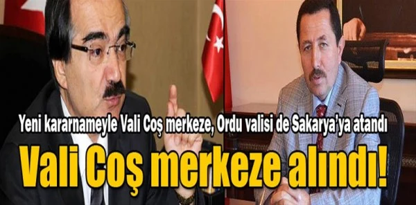 Sakarya Valisi Hüseyin Avni Coş Merkeze Alındı