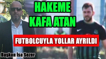 Akçaysporlu Futbolcu Hakemi Darp Etti