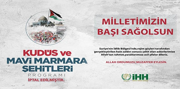 İhh, 'Kudüs ve Mavi Marmara Şehitleri' Programını İptal Etti