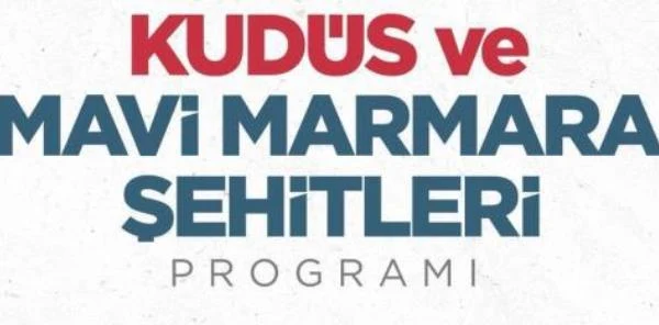 Kudüs ve Mavi Marmara Şehitleri Anma Etkinliği