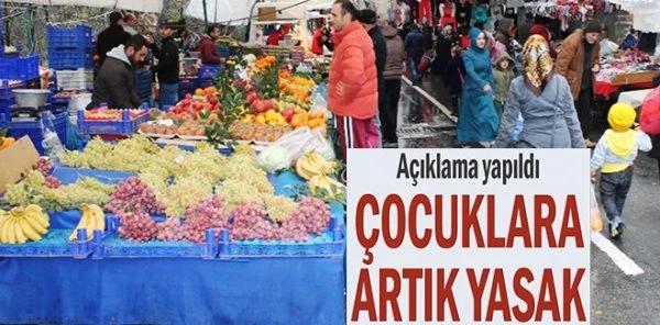 Çocuklara Pazar Yeri ve Market Yasağı Geldi