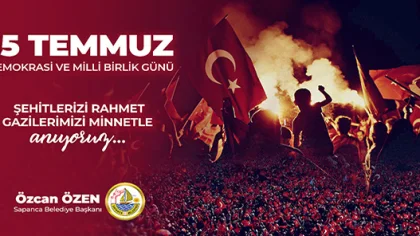 Başkan Özen'in 15 Temmuz Mesajı