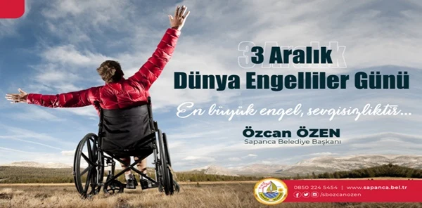 Özen'in 3 Aralık Dünya Engelliler Günü Mesajı