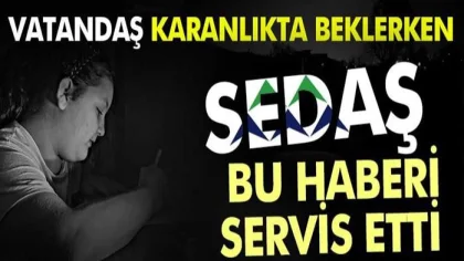 Sedaş: "Alarma Geçtik, Enerji Nöbetindeyiz"