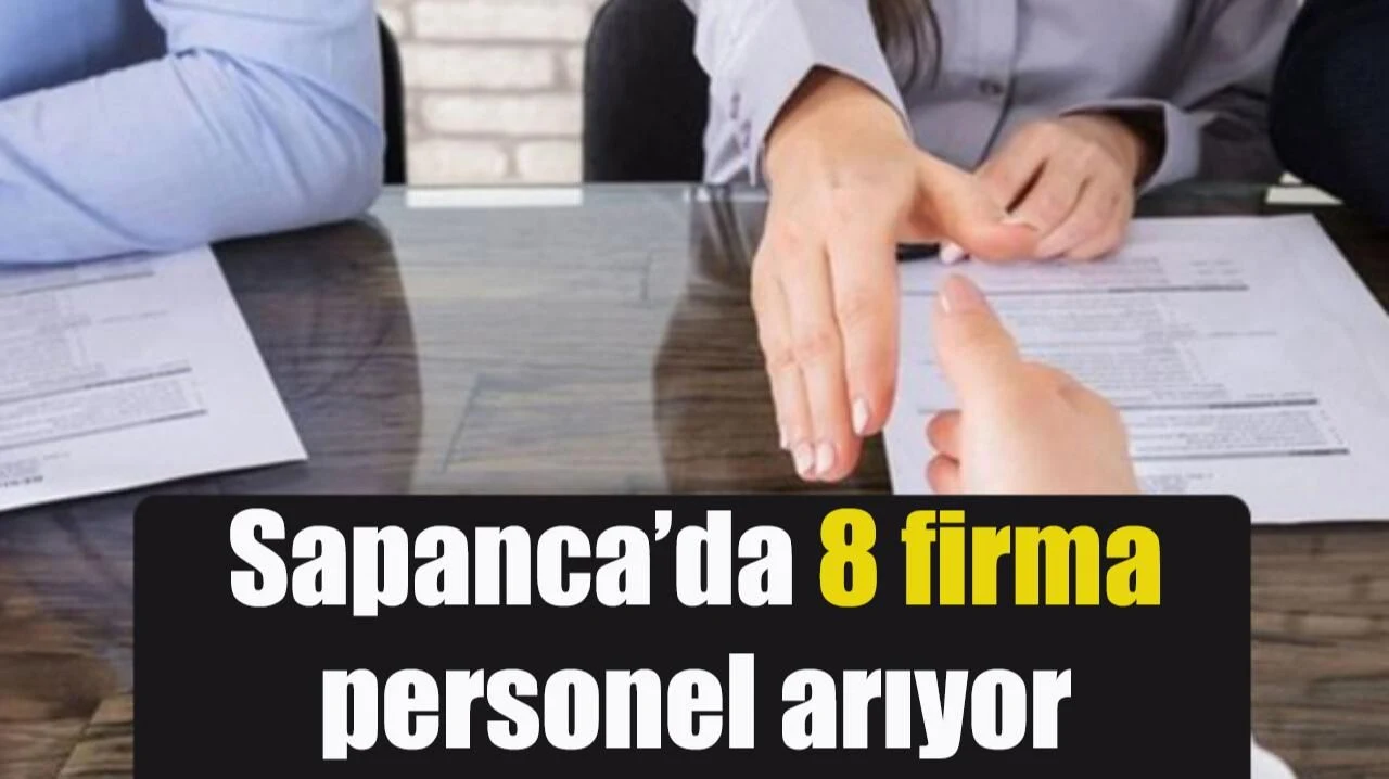 Bu Firmalar Sapanca'da Personel Arıyor