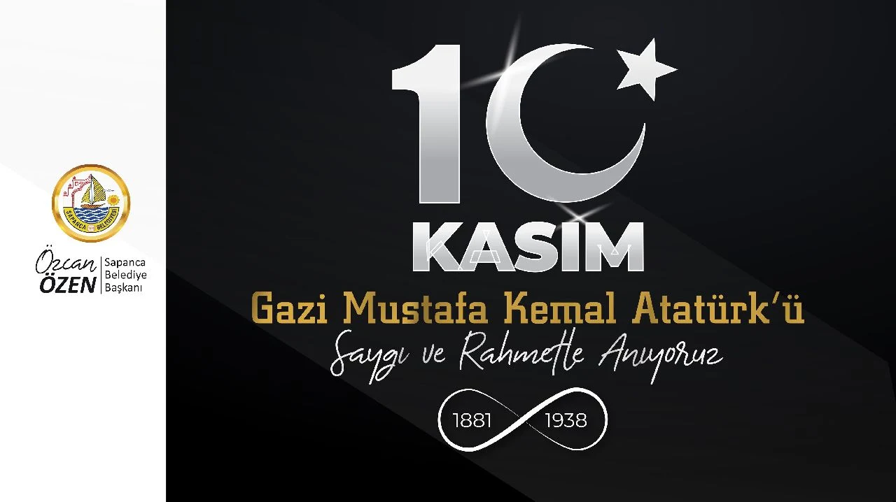 Başkan Özen'in 10 Kasım Mesajı