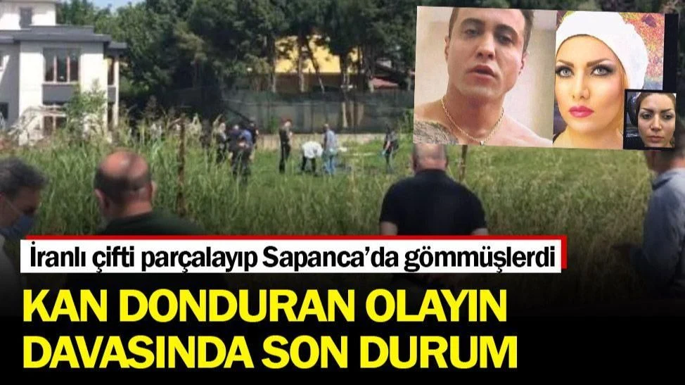 İranlı Çifti Parçalanarak Sapanca'ya Gömmüşlerdi