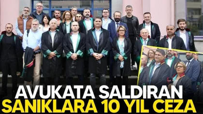 Sapanca Adliyesinde Avukata Saldıran Sanıklara 10 Yıl Ceza