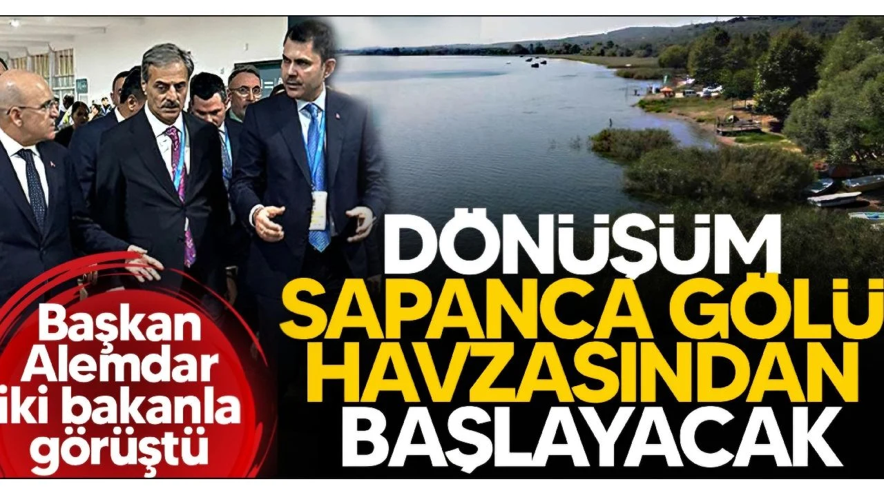 Sapanca'da Yeşil Dönüşüm Başlıyor