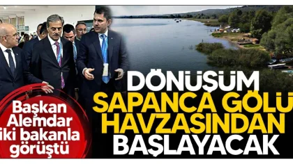 Sapanca'da Yeşil Dönüşüm Başlıyor