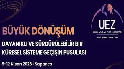 Uluslararası Ekonomi Zirvesi 15. Kez Sapanca'da!