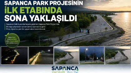 Sapanca Park Çalışmalarında Kıyı Şeridi Yeni Bir Görünüme Kavuştu