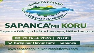 STK'LAR SAPANCA GÖLÜ İÇİN BİR KEZ DAHA BİR ARAYA GELİYOR